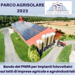 PNRR AGRICOLTURA 2023 finanziamento di progetti per la creazione di impianti fotovoltaici su tetti di imprese agricole e agroindustriali con fondi PNRR.